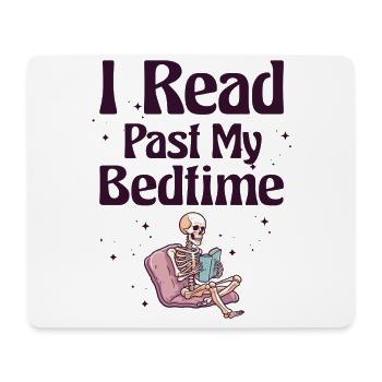 I read skeleton after bedtime - Mouse Pad (horizontal) - white - Front