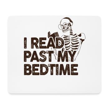 I read skeleton after bedtime - Mouse Pad (horizontal) - white - Front