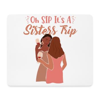 Girls Weekend Oh Sip It’s A Sisters Trip - Tapis de souris (format paysage) - blanc - Devant