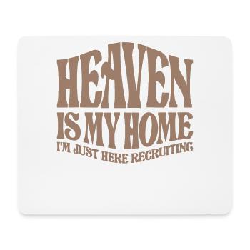 Der Himmel ist mein Zuhause - Inspirierendes christliches Zitat - Mousepad (Querformat) - Weiß - Vorne
