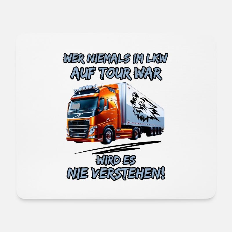 LKW Fahrer Spruch - Wer niemals auf tour war... - Mousepad (Querformat) - Weiß