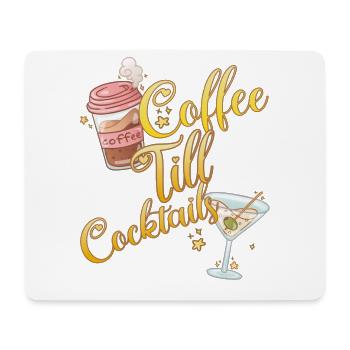 Kaffee Bis Cocktails Kaffeefan - Mousepad (Querformat) - Weiß - Vorne