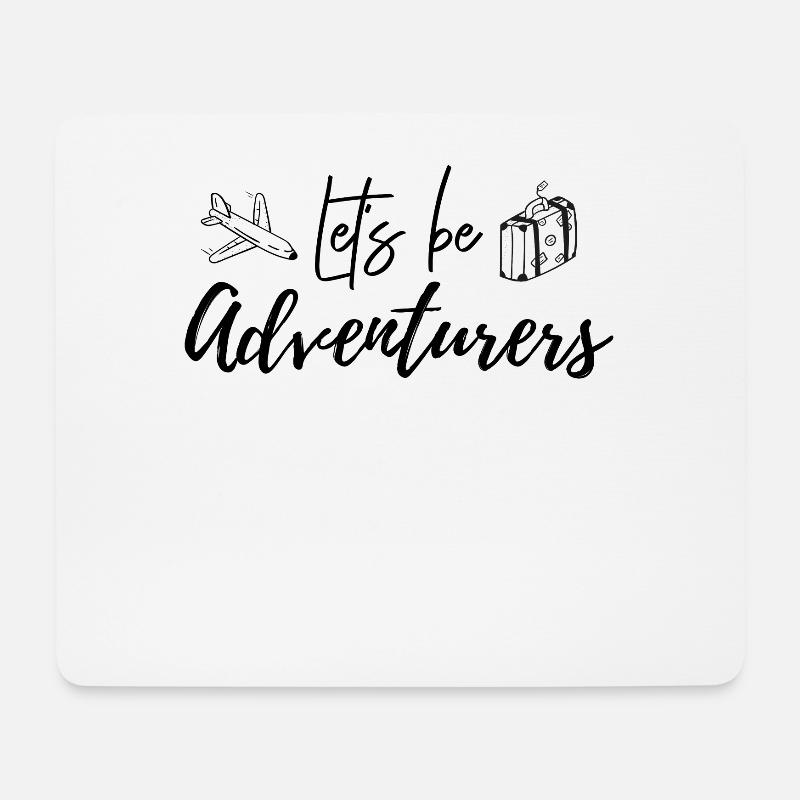 Let's be adventurers - Mouse Pad (horizontal) - white
