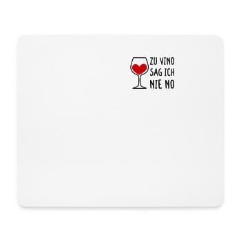 Zu Vino Sag Ich Nie No Wein Rotwein Frau Geschenk - Mousepad (Querformat) - Weiß - Vorne