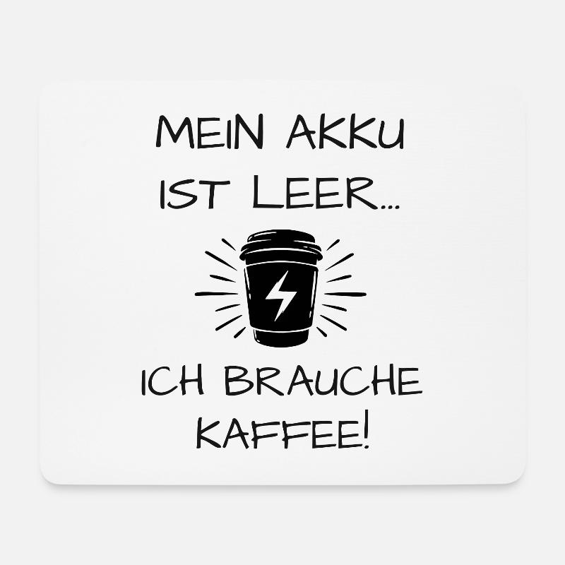 Kaffee Spruch - Mousepad (Querformat) - Weiß