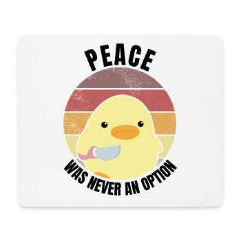Peace was never an option duck with knife meme - Mouse Pad (horizontal) - white - Front