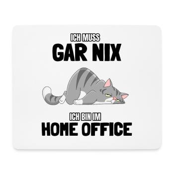Ich muss gar nichts nix Home Office Katze Geschenk - Mousepad (Querformat) - Weiß - Vorne