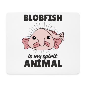 Blobfish Is My Spirit Animal - funny blobfish - Mouse Pad (horizontal) - white - Front