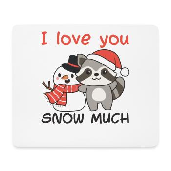 Raccoon I love you snow much snowman pun - Mouse Pad (horizontal) - white - Front