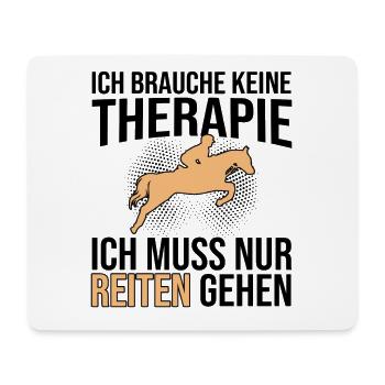 Pferde Therapie Spruch - Mousepad (Querformat) - Weiß - Vorne