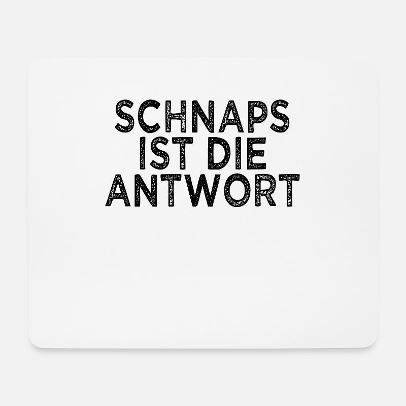 lustiger Schnaps Spruch - Mousepad (Querformat) - Weiß