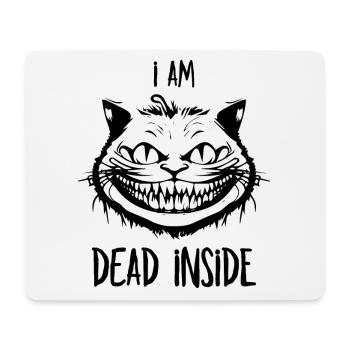 I'm Dead Inside - Grinsekatze für Katzenliebhaber - Mousepad (Querformat) - Weiß - Vorne