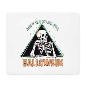 Creepy "Just Waiting For Halloween" Skeleton - Mouse Pad (horizontal) - white - Front