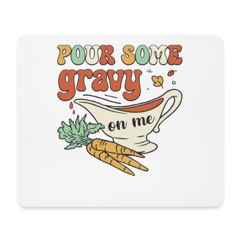 Pour Some Gravy On Me - Lustig Retro Thanksgiving - Mousepad (Querformat) - Weiß - Vorne