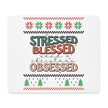 Stressed and Christmas Obsessed - Ugly Christmas - Mouse Pad (horizontal) - white - Front