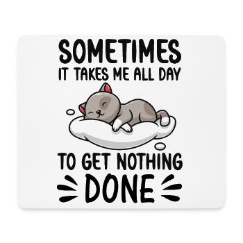Doing nothing lazy Cat sleeping funny Cats Katzen - Mouse Pad (horizontal) - white - Front