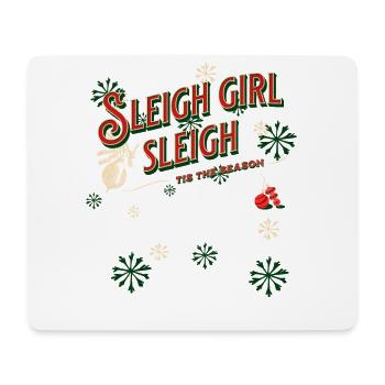Sleigh Girl Sleigh Funny Ugly Christmas for Women - Mouse Pad (horizontal) - white - Front