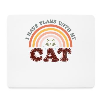 I have Plans with my Cat - Funny Cat Mom - Mouse Pad (horizontal) - white - Front