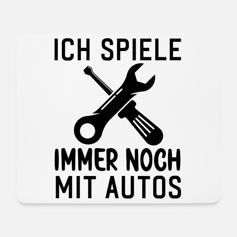Ich spiele immer noch mit Autos KFZ Auto Sprüche - Mousepad (Querformat) - Weiß