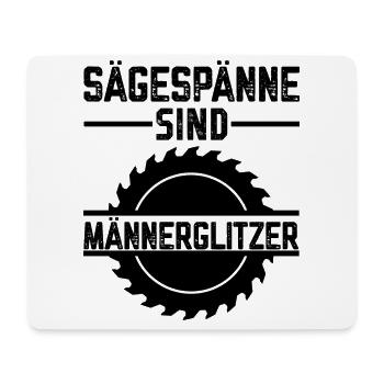 Sägespäne sind Männers Glitzer Tischler Sprüche - Mousepad (Querformat) - Weiß - Vorne
