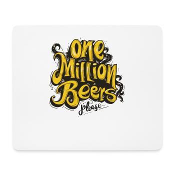 Eine Million Biere bitte - Lustiges Bier Meme - Mousepad (Querformat) - Weiß - Vorne