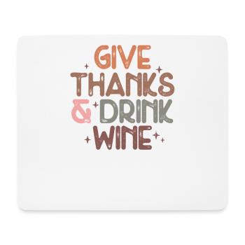 Dites merci et buvez du vin Fun Thanksgiving - Tapis de souris (format paysage) - blanc - Devant