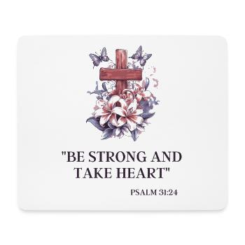 Jesus Cross & Psalm 31:24: Strength in Faith - Mouse Pad (horizontal) - white - Front