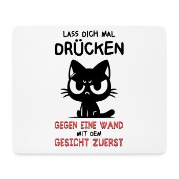 Gegen die Wand mit Gesicht zuerst - Katze sagt's. - Mousepad (Querformat) - Weiß - Vorne