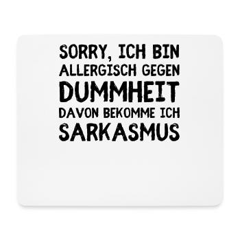 Allergisch gegen Dummheit – Reaktion: Sarkasmus - Mousepad (Querformat) - Weiß - Vorne