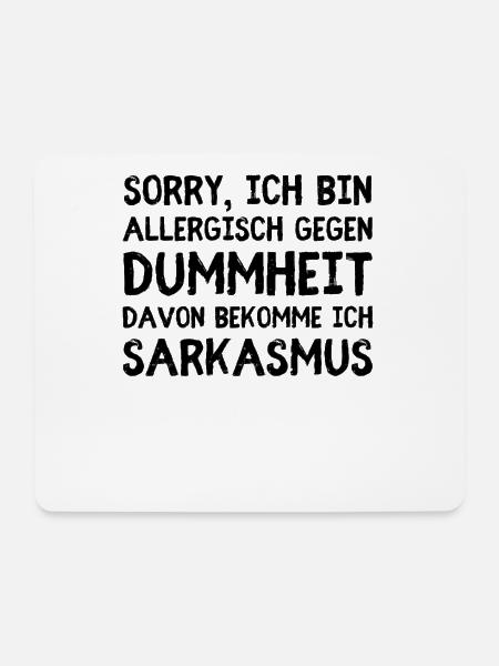 Allergisch gegen Dummheit – Reaktion: Sarkasmus - Mousepad (Querformat) - Weiß