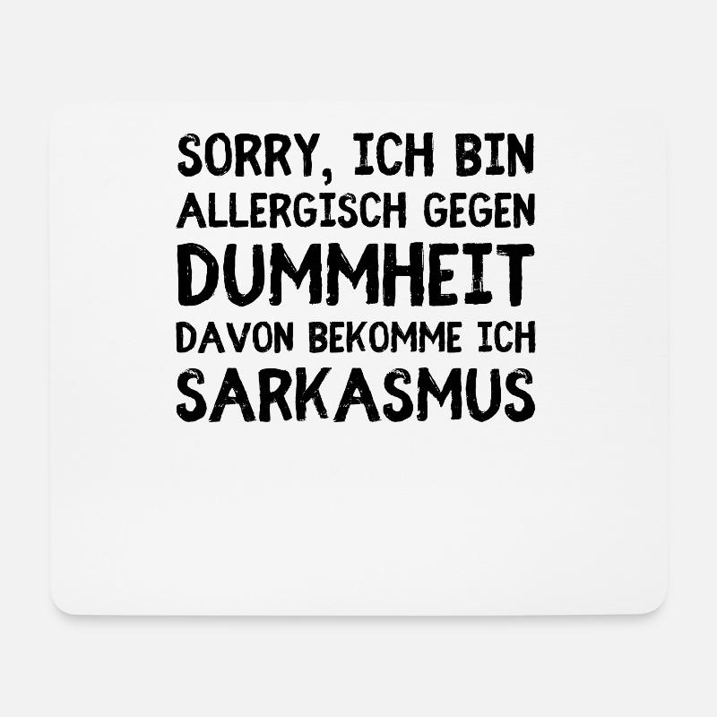 Allergisch gegen Dummheit – Reaktion: Sarkasmus - Mousepad (Querformat) - Weiß
