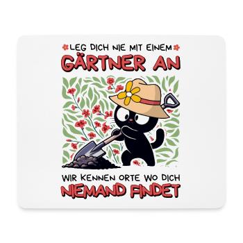 Leg dich nie mit einem Gärtner an – Katze - Mousepad (Querformat) - Weiß - Vorne