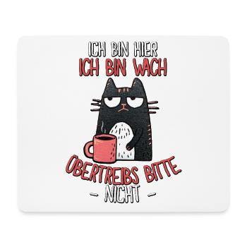 Morgenmuffel Katze Spruch – Ich bin wach! - Mousepad (Querformat) - Weiß - Vorne