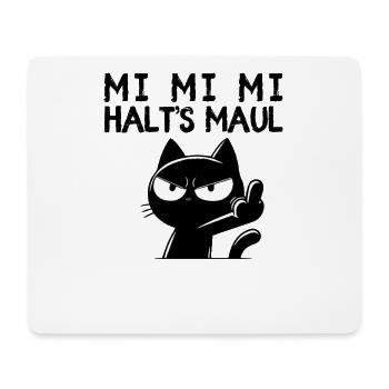 Mi Mi Mi – Katze sagt Halt's Maul Sarkasmus - Mousepad (Querformat) - Weiß - Vorne