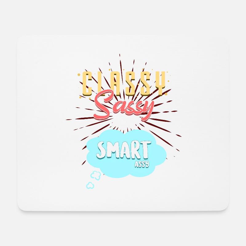 CLASSY, SASSY and a bit SMARTassy - Mousepad (Querformat) - Weiß