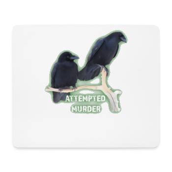 Attempted Murder Funny Corvids - Mouse Pad (horizontal) - white - Front