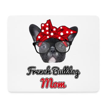 French Bulldog Mom / French Bulldog Mom - Mouse Pad (horizontal) - white - Front