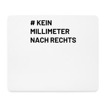 Mindset kein Millimeter nach rechts Antifa - Mousepad (Querformat) - Weiß - Vorne