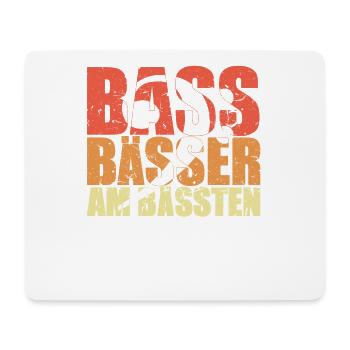 BASS BÄSSER AM BÄSSTEN Bassist Geschenk Spruch - Mousepad (Querformat) - Weiß - Vorne