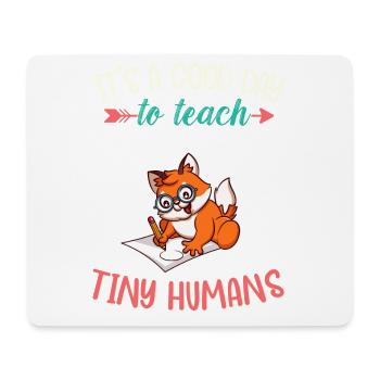 Bonne journée pour enseigner à Tiny Humans Enseignant élémentaire - Tapis de souris (format paysage) - blanc - Devant