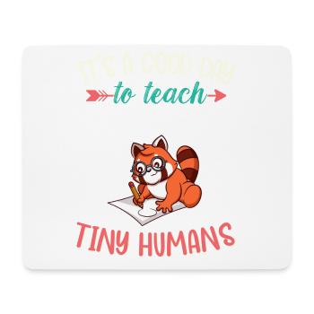 Bonne journée pour enseigner à Tiny Humans Enseignant élémentaire - Tapis de souris (format paysage) - blanc - Devant