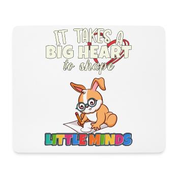 It Takes A Big Heart To Shape Little Minds Teacher - Mousepad (Querformat) - Weiß - Vorne