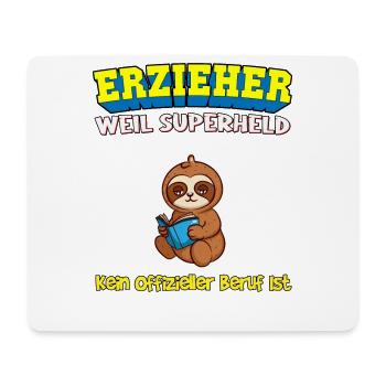 Erzieher Weil Superheld Kein Offizieller Beruf Ist - Mousepad (Querformat) - Weiß - Vorne