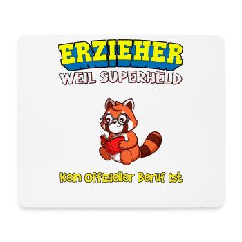 Erzieher Weil Superheld Kein Offizieller Beruf Ist - Mousepad (Querformat) - Weiß - Vorne
