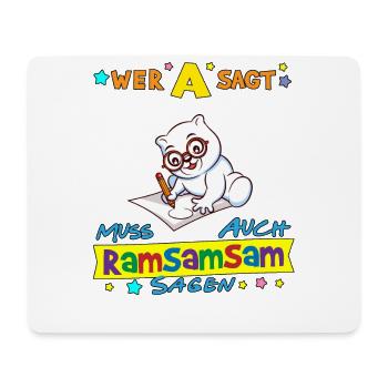 Wer A Sagt Muss Auch Ramsamsam Sagen Kita Erzieher - Mousepad (Querformat) - Weiß - Vorne