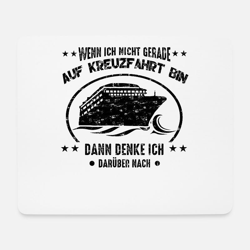 Kreuzfahrt wenn ich nicht gerade auf Kreuzfahrt - Mousepad (Querformat) - Weiß