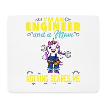 I'm An Engineer And A Mom Nothing Scares Me - Mouse Pad (horizontal) - white - Front