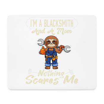 I'm A Blacksmith And A Mom Nothing Scares Me - Mousepad (Querformat) - Weiß - Vorne