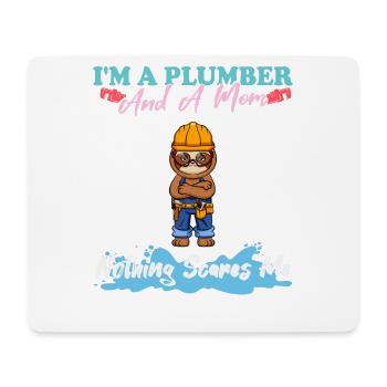 I'm A Plumber And A Mom Nothing Scares Me - Mousepad (Querformat) - Weiß - Vorne