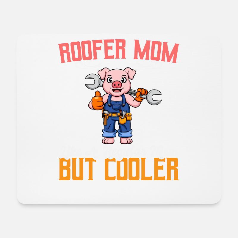 Roofer Mom Like A Regualr Mom But Cooler - Mousepad (Querformat) - Weiß